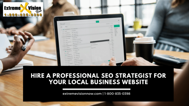 Hire A Professional SEO Strategist For Your Local Business Website