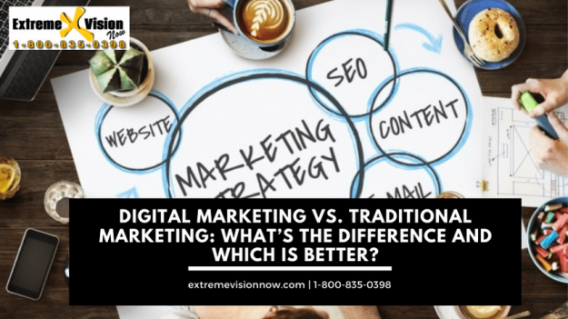 Digital Marketing vs. Traditional Marketing What’s the Difference And Which is Better